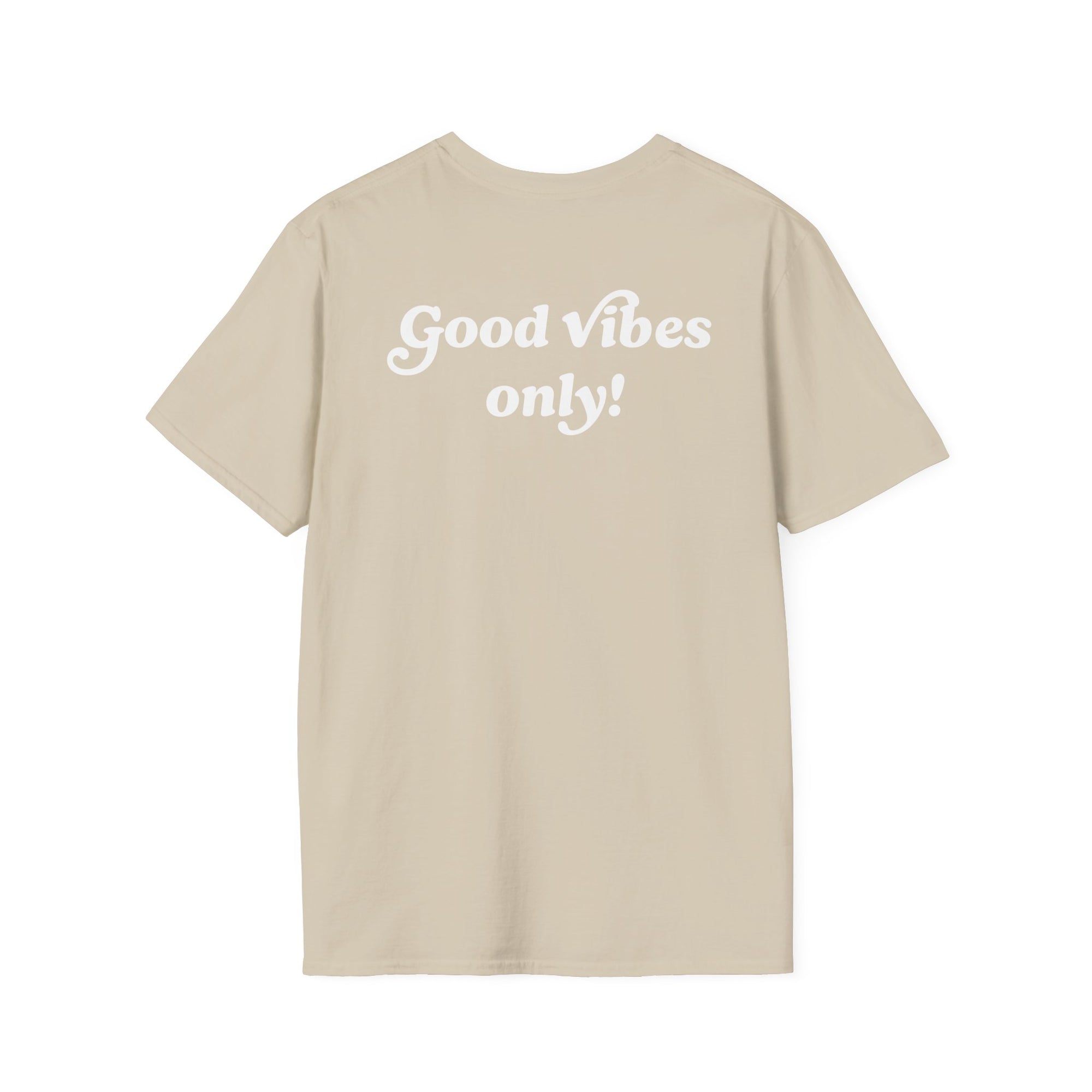 Good Vibes Only! T-shirt
